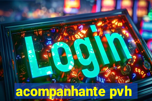 acompanhante pvh